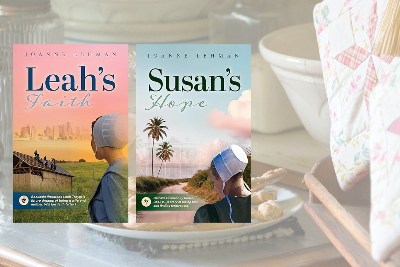 Two Amish fiction books by Joanne Lehman, Leah’s Faith and Susan’s Hope, are displayed on a kitchen counter with a plate of pastries and a quilted fabric item in the background. The covers feature young Amish women in traditional bonnets, rural landscapes, and inspirational themes about faith and hope.